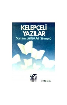 Kelepçeli Yazılar - Samim Lüffü Ali Sirmen