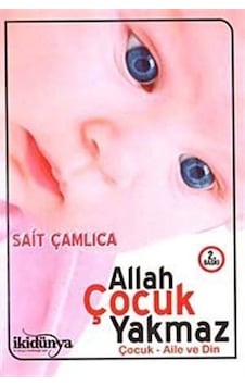 Allah Çocuk Yakmaz - Sait Çamlıca - İkidünya Allah Çocuk Yakmaz - Sait Çamlıca - İkidünya