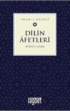 Dilin Afetleri & Afatül Lisan / İmam Gazali