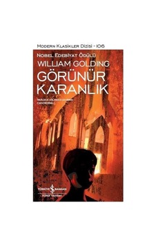 Görünür Karanlık - William Golding - İş Bankası Kültür Yayınları Görünür Karanlık - William Golding - İş Bankası Kültür Yayınları