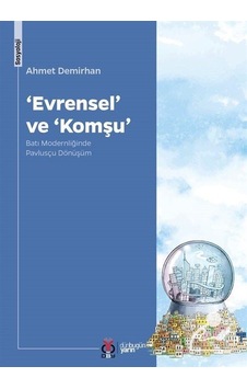 Evrensel ve Komşu / Ahmet Demirhan