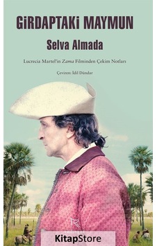 Girdaptaki Maymun - Selva Almada - Redingot Girdaptaki Maymun - Selva Almada - Redingot