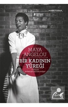 Bir Kadının Yüreği - Maya Angelou - Everest Yayınları
