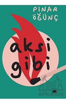 Aksi Gibi - Pınar ÖğünçKitap Aksi Gibi - Pınar ÖğünçKitap