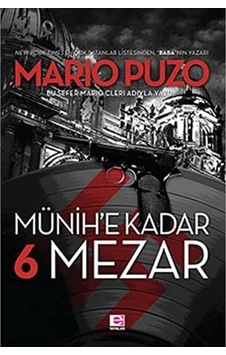 Münihe Kadar 6 Mezar: Bu Sefer Mario Cleri Adıyla Yazdı.