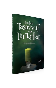 Sorularla Tasavvuf Ve  Tarikatlar
