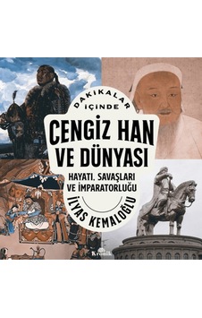 Dakikalar İçinde Cengiz Han Ve Dünyası Dakikalar İçinde Cengiz Han Ve Dünyası