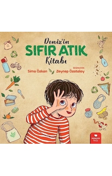Deniz'in Sıfır Atık Kitabı - Sima Özkan - Redhouse Kidz Yayınları
