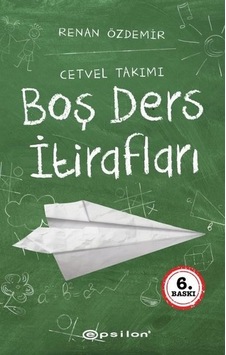 Boş Ders İtirafları - Renan Özdemir - Epsilon Yayınevi Boş Ders İtirafları - Renan Özdemir - Epsilon Yayınevi