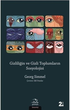 Gizliliğin Ve Gizli Toplumların Sosyolojisi Gizliliğin Ve Gizli Toplumların Sosyolojisi