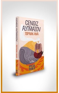 Toprak Ana Özel Baskı / Cengiz Aytmatov Toprak Ana Özel Baskı / Cengiz Aytmatov