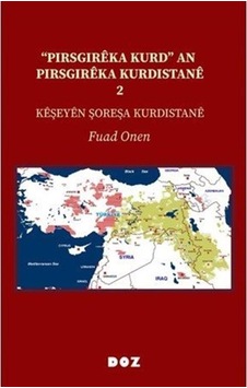 "pirsgirêka Kurd" An Pirsgirêka Kurdistanê 2 / Fuad Onen
