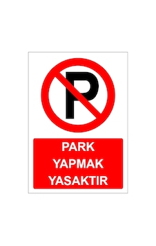 Park Yapmak Yasaktır Levhası Park Yapılmaz Tabelası İşareti Anlamı 50x75cm 2mm Galvaniz Sac Park Yapmak Yasaktır Levhası Park Yapılmaz Tabelası İşareti Anlamı 50x75cm 2mm Galvaniz Sac
