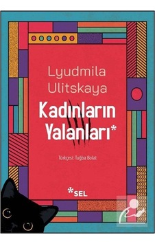Kadınların Yalanları / Lyudmila Ulitskaya Kadınların Yalanları / Lyudmila Ulitskaya