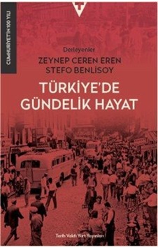 Türkiye'de Gündelik Hayat / Stefo Benlisoy Türkiye'de Gündelik Hayat / Stefo Benlisoy