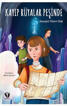 Kayıp Rüyalar Peşinde / Ayşegül Sözen Dağ Kayıp Rüyalar Peşinde / Ayşegül Sözen Dağ