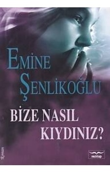 Bize Nasıl Kıydınız Mektup Yayınları