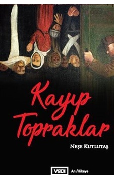 Kayıp Topraklar - Neşe Kutlutaş - Vadi Yayınları