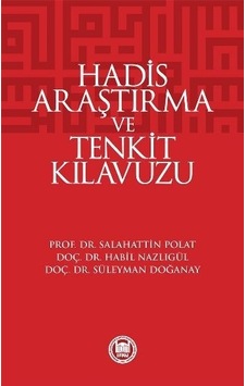 Hadis Araştırma Ve Tenkit Klavuzu Salahattin Polat Hadis Araştırma Ve Tenkit Klavuzu Salahattin Polat