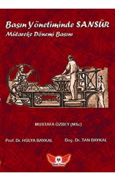 Basın Yönetiminde Sansür Mütareke Dönemi Basını