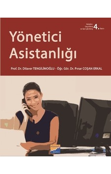 Yönetici Asistanlığı - Pınar Coşan Erkal - Dilaver Tengilimoğlu - Siyasal Kitabevi Yönetici Asistanlığı - Pınar Coşan Erkal - Dilaver Tengilimoğlu - Siyasal Kitabevi