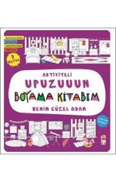 Benim Güzel Odam-Aktiviteli Upuzuuun Boyama Kitabım - Asiye Aslı Aslaner - Sincap Kitap