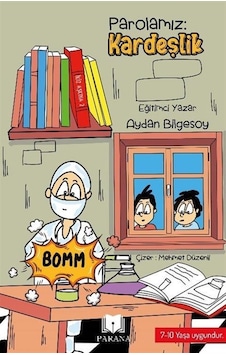 Parolamız Kardeşlik / Aydan Bilgesoy Parolamız Kardeşlik / Aydan Bilgesoy