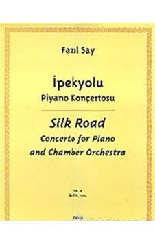 Silk Road İpekyolu - Piyano Konçertosu