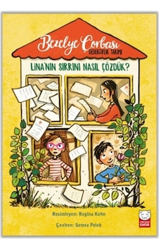 Lina'nın Sırrını Nasıl Çözdük? Bezelye Çorbası Dedektiflik Takımı - Rieke Patwardhan - Kırmızı Kedi Lina'nın Sırrını Nasıl Çözdük? Bezelye Çorbası Dedektiflik Takımı - Rieke Patwardhan - Kırmızı Kedi