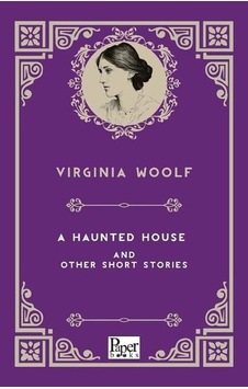 A Haunted House And Other Short Stories  - Virginia Woolf  - Paper Books