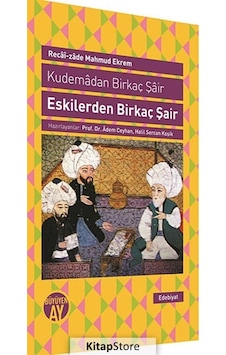 Eskilerden Birkaç Şair - Recaizade Mahmut Ekrem - Büyüyenay Yayınları