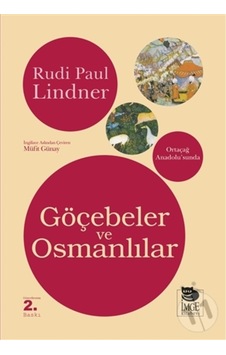 Ortaçağ Anadolu’Sunda Göçebeler Ve Osmanlılar