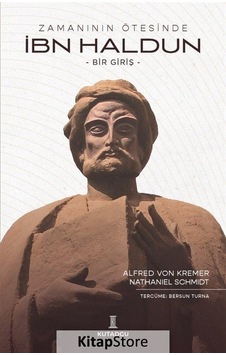 İbn Haldun: Bir Giriş - Zamanın Ötesinde - Alfred Von Kremer - Kutadgu Yayınları İbn Haldun: Bir Giriş - Zamanın Ötesinde - Alfred Von Kremer - Kutadgu Yayınları