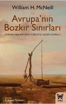 Avrupa'nın Bozkır Sınırları (Osmanlı’nın Batıdaki İlerleyişi Ned