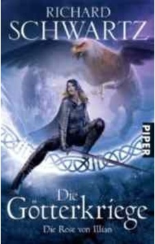 Die Rose von Illian: Die Götterkriege 1 9783492267571 Die Rose von Illian: Die Götterkriege 1 9783492267571