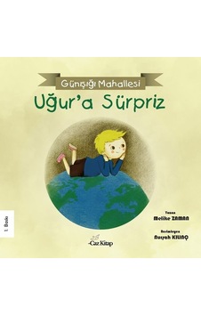 Günışığı Mahallesi - Uğur'a Sürpriz - Melike Zaman - Caz Kitap