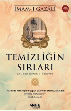 Temizliğin Sırları / İmam Gazali Temizliğin Sırları / İmam Gazali
