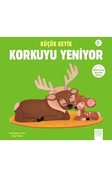 Küçük Geyik Korkuyu Yeniyor Ciltli 1001 Çiçek Kitaplar Küçük Geyik Korkuyu Yeniyor Ciltli 1001 Çiçek Kitaplar