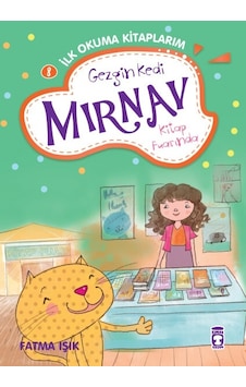 Gezgin Kedi Mırnav Kitap Fuarında - Mırnav İlk Ok Timaş Çocuk Fatma Işık İlk Çocukluk Gezgin Kedi Mırnav Gezgin Kedi Mırnav Kitap Fuarında - Mırnav İlk Ok Timaş Çocuk Fatma Işık İlk Çocukluk Gezgin Kedi Mırnav