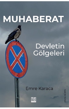 Muhaberat & Devletin Gölgeleri / Emre Karaca