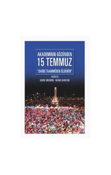 Akademinin Gözünden 15 Temmuz "darbe Taammüden Öldürür"