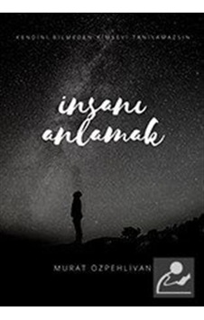 İnsanı Anlamak - Murat Özpehlivan - Cinius