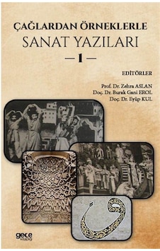 Çağlardan Örneklerle Sanat Yazıları 1 / Kolektif Çağlardan Örneklerle Sanat Yazıları 1 / Kolektif