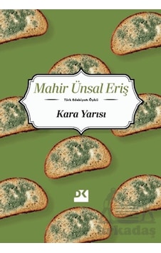 Kara Yarısı Doğan Kitap Mahir Ünsal Eriş Kara Yarısı Doğan Kitap Mahir Ünsal Eriş