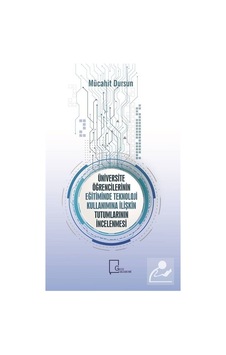 Üniversite Öğrencilerinin Eğitiminde Teknoloji Kullanımına İlişkin Tutumların İncelenmesi - Mücahit Dursun - Gece Akademi Üniversite Öğrencilerinin Eğitiminde Teknoloji Kullanımına İlişkin Tutumların İncelenmesi - Mücahit Dursun - Gece Akademi