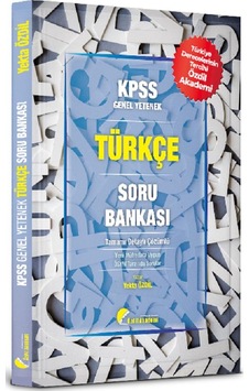 Özdil Akademi KPSS Türkçe Soru Bankası Çözümlü - Yekta Özdil Özdil Akademi KPSS Türkçe Soru Bankası Çözümlü - Yekta Özdil