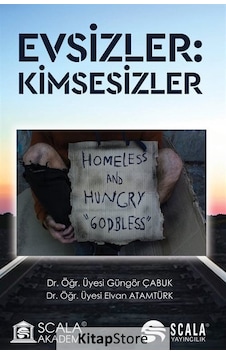 Evsizler ,kimsesizler / Dr. Elvan Atamtürk Evsizler ,kimsesizler / Dr. Elvan Atamtürk