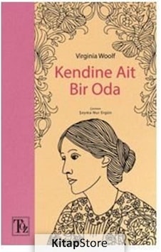 Kendine Ait Bir Oda - Virginia Woolf - Töz Yayınları Kendine Ait Bir Oda - Virginia Woolf - Töz Yayınları