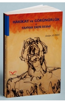 Hakikat ve Görünürlük-Tayyar Eren Resmi - Serdar Aydın - MedaKitap