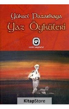 Yaz Öyküleri - Yüksel Pazarkaya - Cem Yayınevi Yaz Öyküleri - Yüksel Pazarkaya - Cem Yayınevi